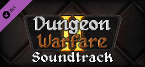 Dungeon Warfare 2 Soundtrack