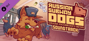 Russian Subway Dogs - Soundtrack