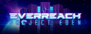 Everreach: Project Eden