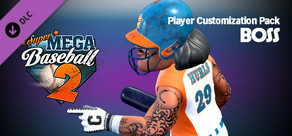 Super Mega Baseball 2 - Boss Player Customization Pack
