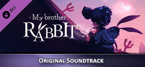 My Brother Rabbit - Original Soundtrack