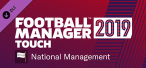 Football Manager 2019 Touch - National Management