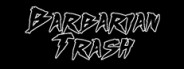 Barbarian Trash