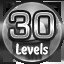 Complete 30 Levels