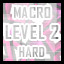 Macro - Hard - Level 2