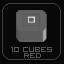 Got 10 Red Cubes!