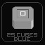 Got 25 Blue Cubes!
