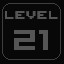 Level 21 Unlocked!