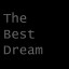 The Best Dream