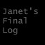 Janet's Final Log