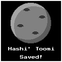Hashi Toomi Saved!