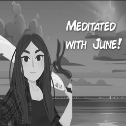 Meditated with June