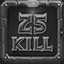 25 Kills