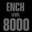 ENCH LVL 8k