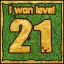 Сongratulations you won the level 21