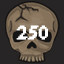 250 Monsters Killed