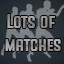 Lots of matches