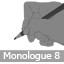 Monologue 8