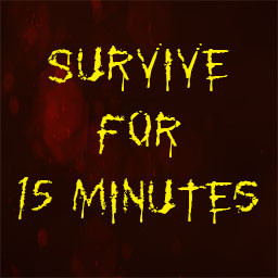 Survive 15 minutes