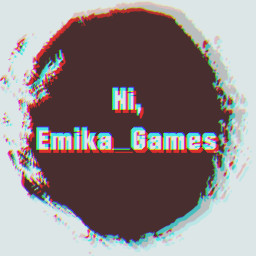 Hi, Emika_Games