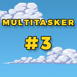 Multitasker #3