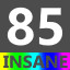 Insane 85