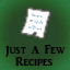 Just a Few Recipes