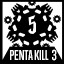 Penta Kill - 3